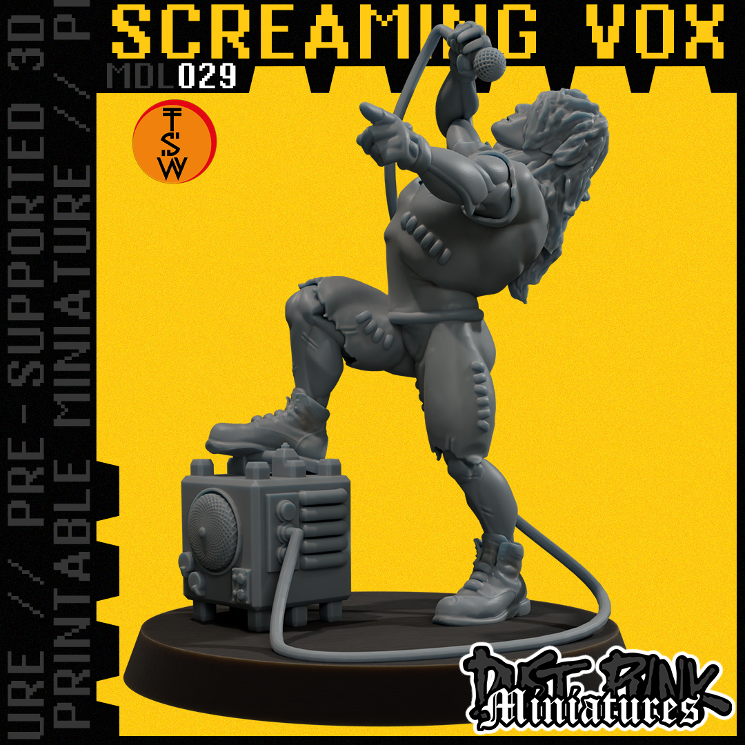 MDL029 SCREAMING VOX [PRE-SUPPORTED]